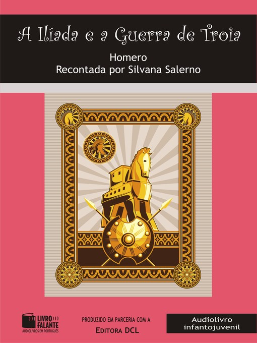Title details for A Ilíada e a Guerra de Troia by Homero - Available